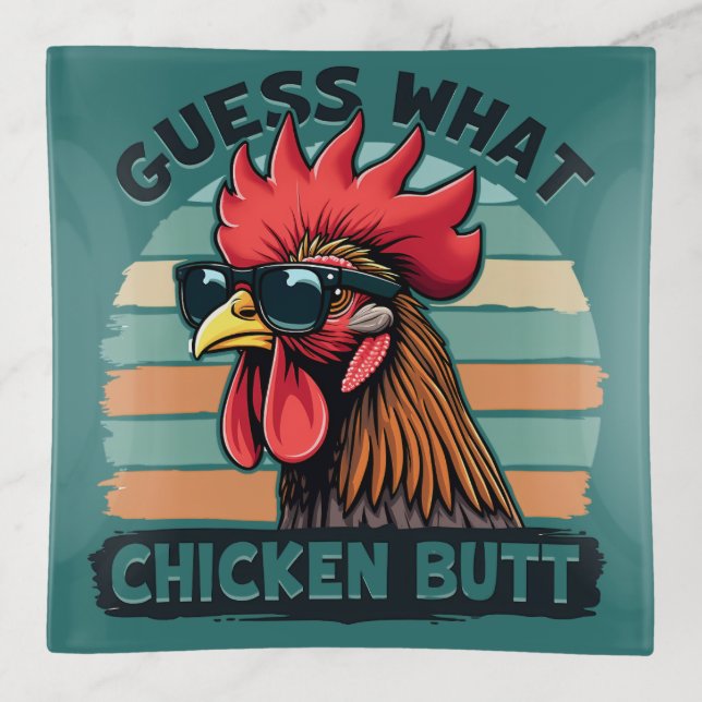 Guess What Chicken Butt Funny Retro Rooster Trinket Tray (Front)