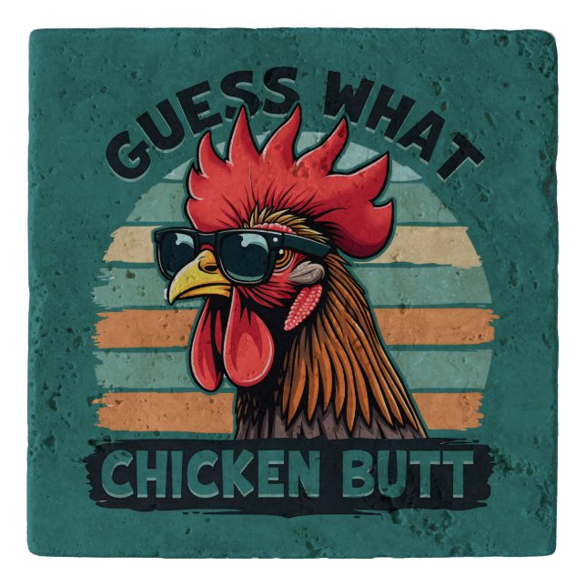 Guess What Chicken Butt Funny Retro Rooster Trivet (Front)