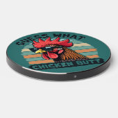 Guess What Chicken Butt Funny Retro Rooster Wireless Charger (Front 2)