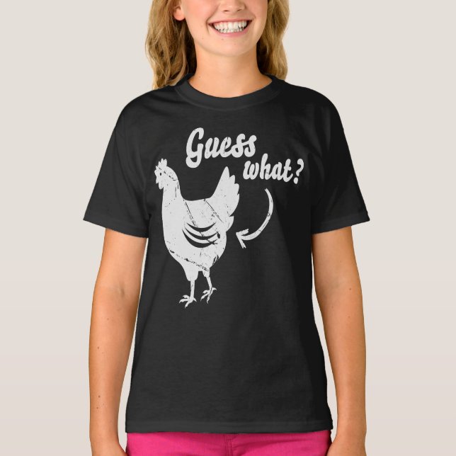 Guess What Chicken Butt Funny T-Shirt (Front)