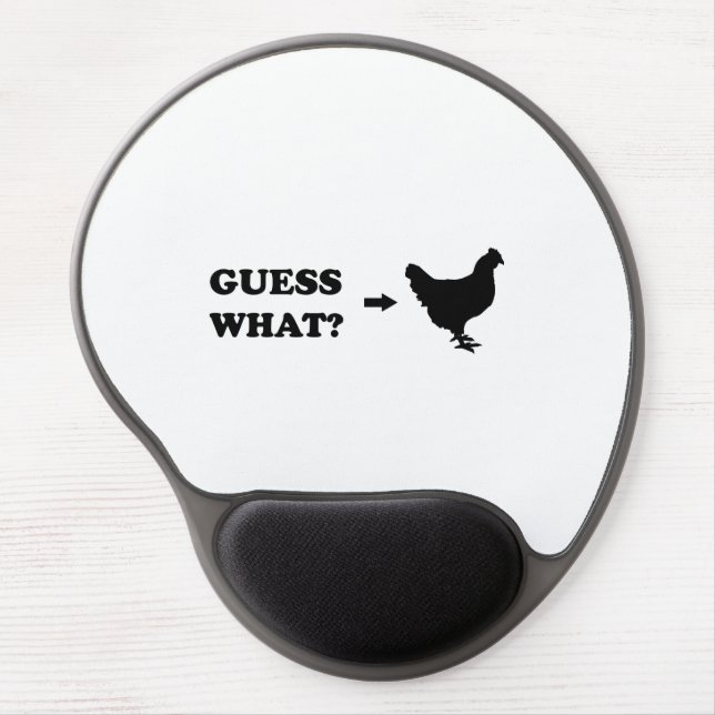 Guess What, Chicken Butt Gel Mouse Pad (Front)