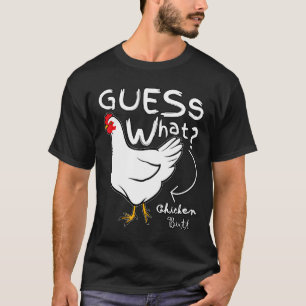 Guess What Chicken Butt Graphic Mens Womens T-Shirt