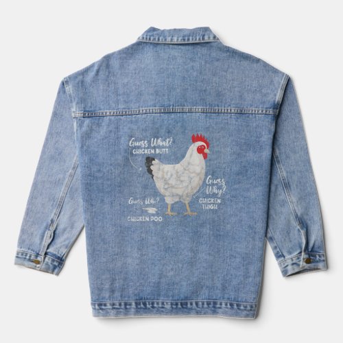 Guess What Chicken Butt Hen Farming Farmer Grunge  Denim Jacket