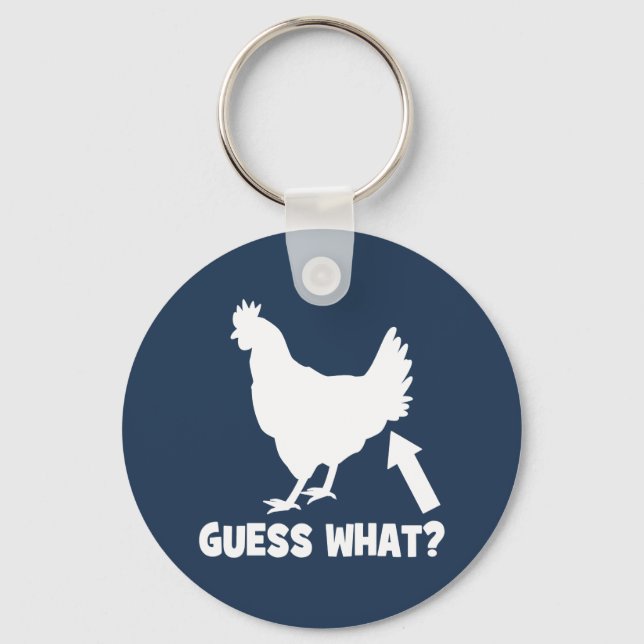 Guess What? Chicken Butt Keychain (Front)