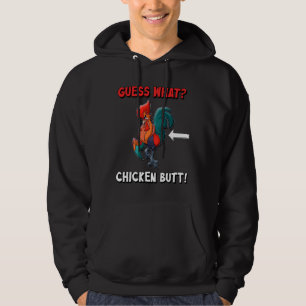 Guess What Chicken Butt Lovely   85 Hoodie
