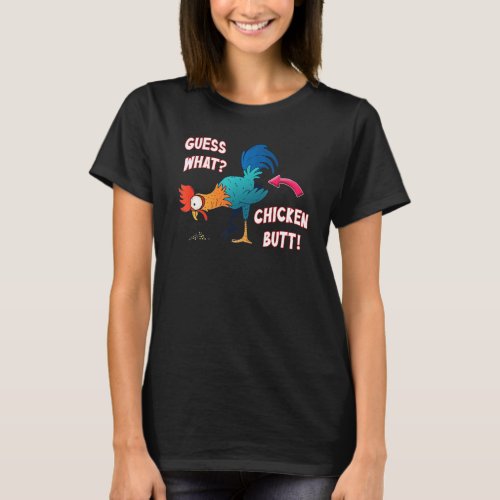 Guess What Chicken Butt  Really  Chicken T_Shirt