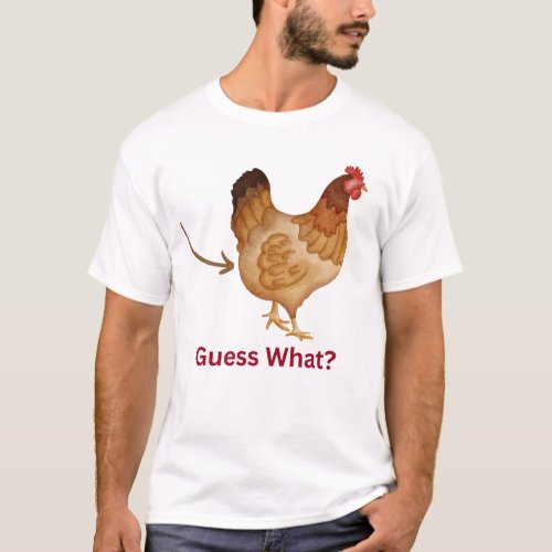 Guess what Chicken Butt Retro style  T_Shirt