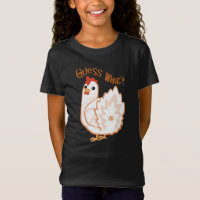 Guess What? Chicken Butt! Shirt