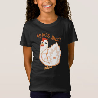 Guess What? Chicken Butt! Shirt