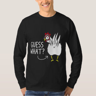 Guess What Chicken Butt T-Shirt
