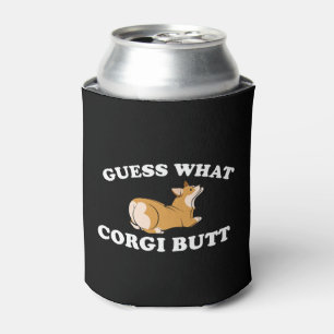 Guess What Corgi Butt Funny Dog Lover Can Cooler