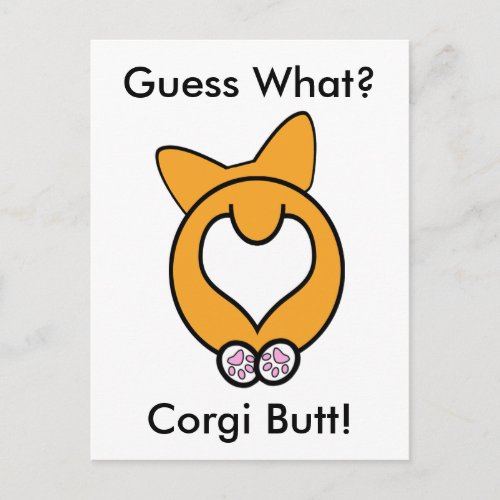 Guess What Corgi Butt Postcard