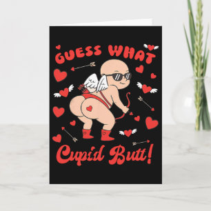 Guess What Cupid Butt Funny Valentine’s Day Tee Fo Card