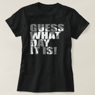 Guess What Day It Is Hump Day Camel T-shirt