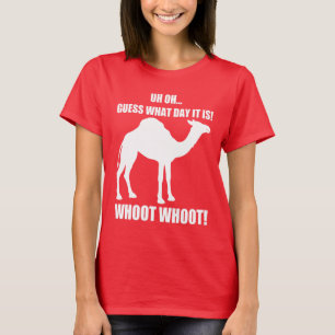 Guess What Day It Is Hump Day Camel T-shirt