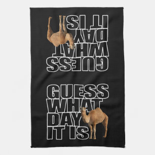Guess What Day It Is Hump Day Camel Towel