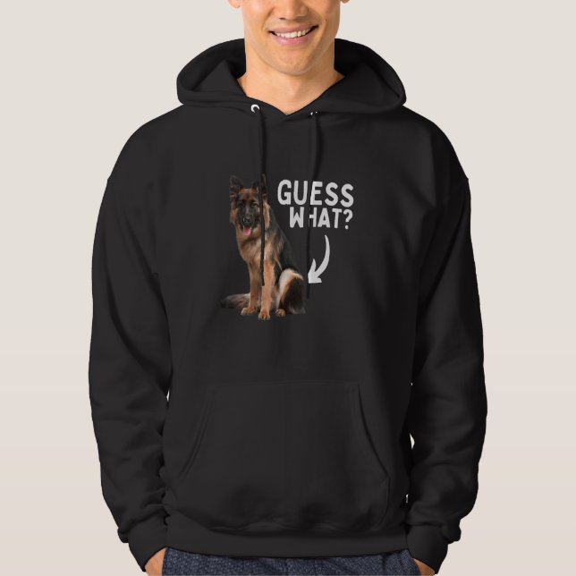 Guess What German Shepherd Butt! Funny Dog Mom Dad Hoodie (Front)