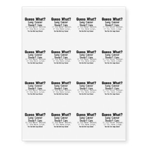 Guess What? Lung Cancer awareness Temporary Tattoos
