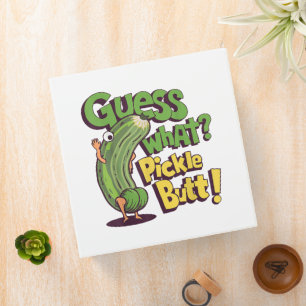 Guess What_ Pickle Butt! Funny Cucumber 3 Ring Binder
