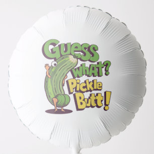 Guess What_ Pickle Butt! Funny Cucumber Balloon