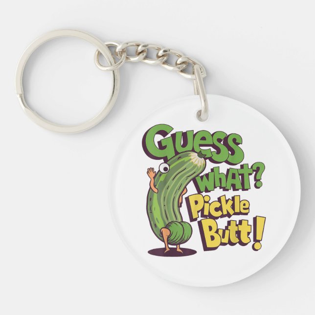 Guess What_ Pickle Butt! Funny Cucumber Keychain (Front)