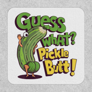 Guess What_ Pickle Butt! Funny Cucumber Patch