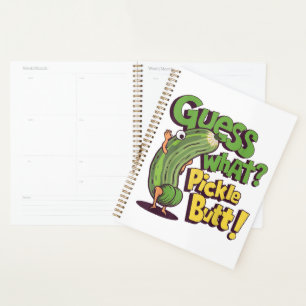 Guess What_ Pickle Butt! Funny Cucumber Planner
