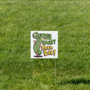 Guess What_ Pickle Butt! Funny Cucumber Sign