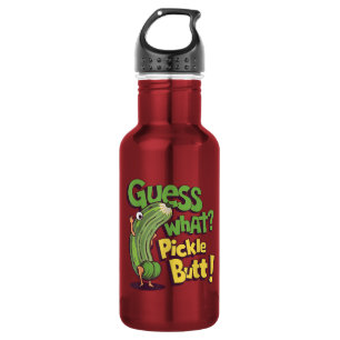 Guess What_ Pickle Butt! Funny Cucumber Stainless Steel Water Bottle