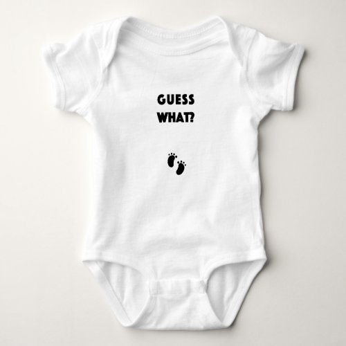 Guess What Pregnancy Announcement Baby Bodysuit