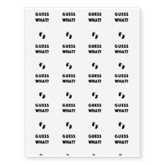 Guess What Pregnancy Announcement Temporary Tattoos