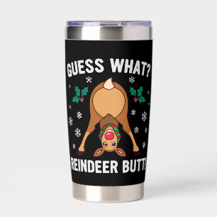 Guess What Reindeer Butt Christmas Joke Insulated Tumbler
