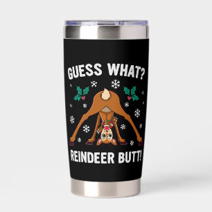 Guess What Reindeer Butt Christmas Joke Insulated Tumbler