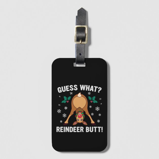 Guess What Reindeer Butt Christmas Joke Luggage Tag (Front Vertical)
