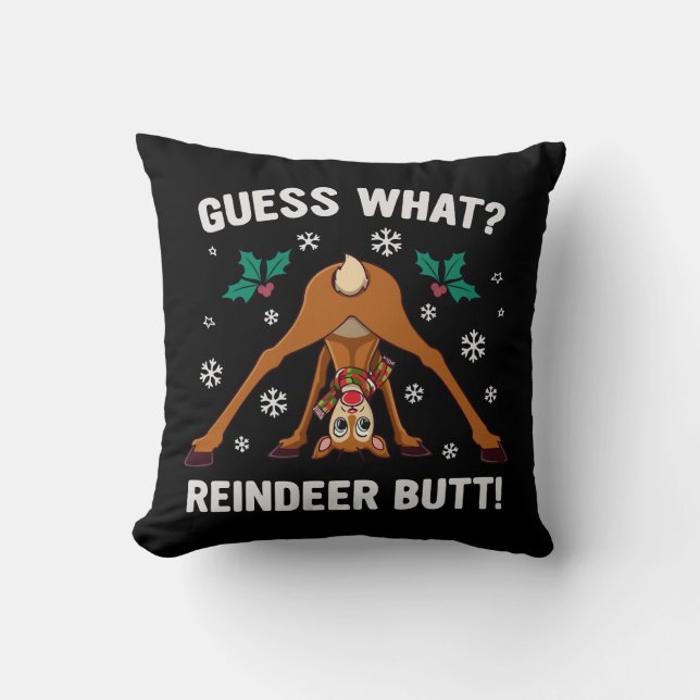 Guess What Reindeer Butt Christmas Joke Throw Pillow (Front)