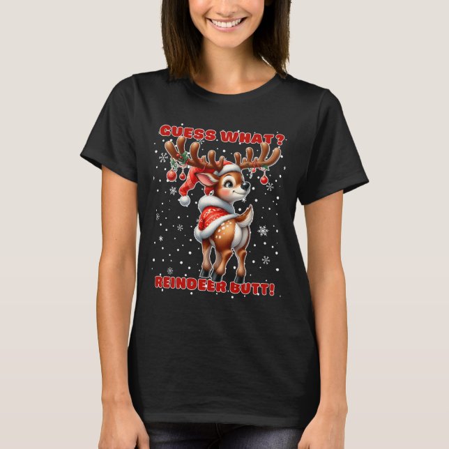 Guess What Reindeer Butt Funny Christmas Humor Red T-Shirt (Front)