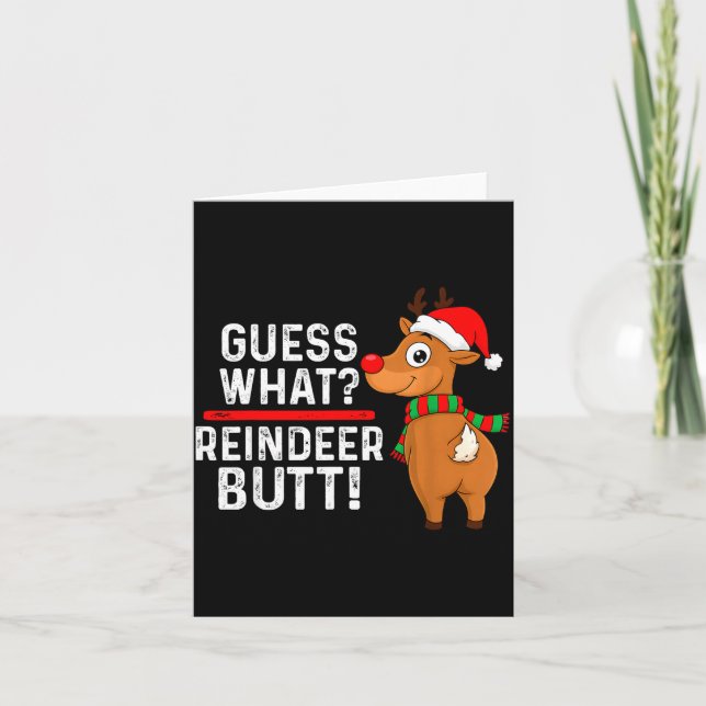 Guess What Reindeer Butt Funny Christmas Men Reind Card (Front)