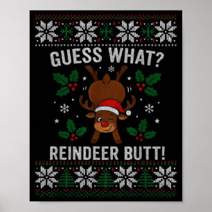 Guess What Reindeer Butt Funny Christmas Reindeer Poster