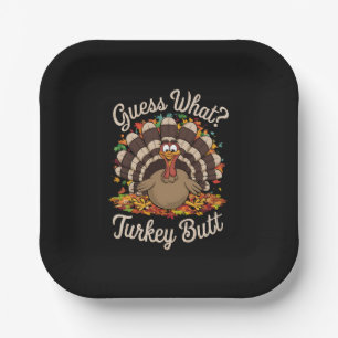 Guess What Turkey Butt Funny Thanksgiving Paper Plates