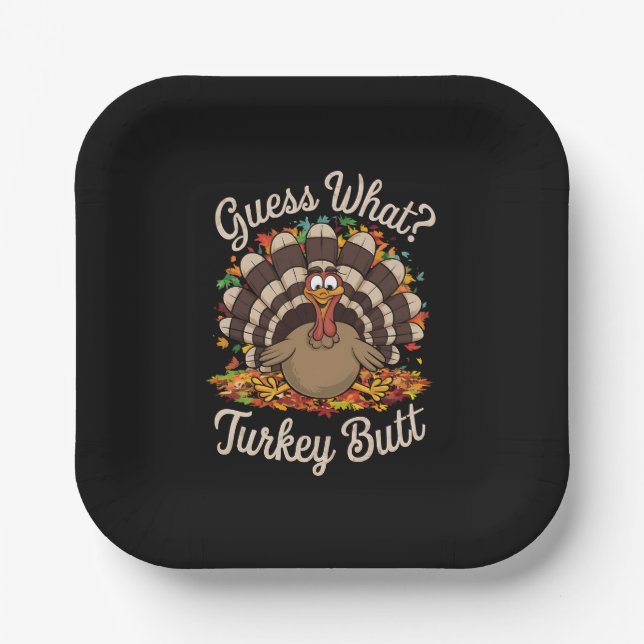 Guess What Turkey Butt Funny Thanksgiving  Paper Plates (Front)