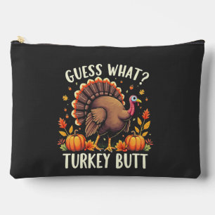 Guess What? Turkey Butt Thanksgiving Funny Accessory Pouch