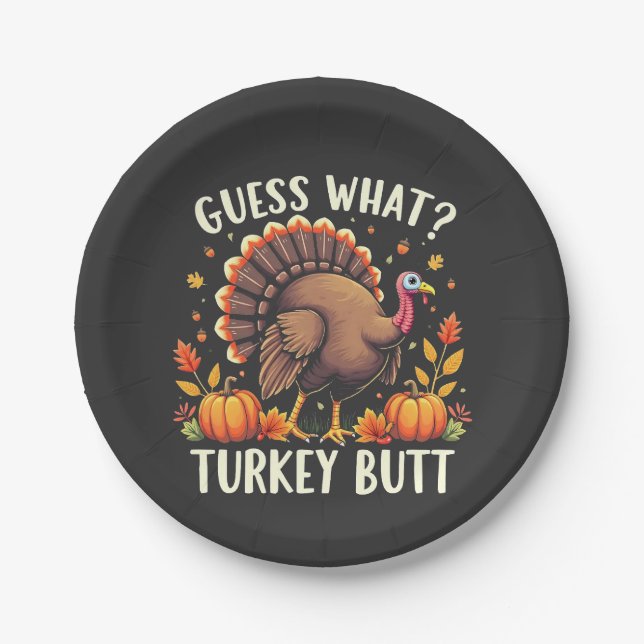 Guess What? Turkey Butt Thanksgiving Funny  Paper Plates (Front)