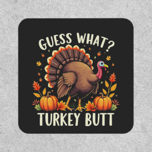 Guess What? Turkey Butt Thanksgiving Funny Patch