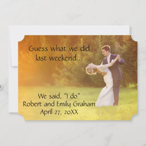 Guess What We Did Wedding Marriage Announcement