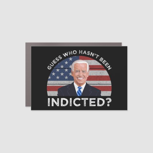 Guess Who Hasnt Been Indicted Car Magnet