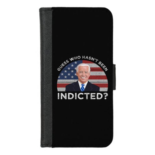 Guess Who Hasnt Been Indicted iPhone 87 Wallet Case