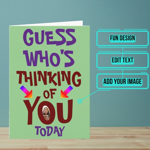 Guess Who Is Thinking of You Card