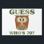 Guess Who's 70 Yard Sign<br><div class="desc">A unique and cute birthday gift idea for men and women who love owls or animals.</div>