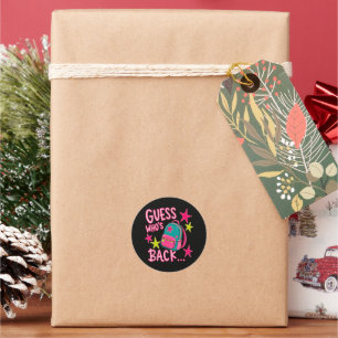 Guess Who's Back Again Funny Back to School Classic Round Sticker