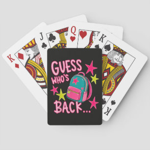 Guess Who's Back Again Funny Back to School Poker Cards